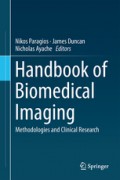 Handbook of Biomedical Imaging : methodologies and clinical research