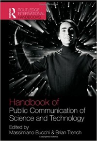 Handbook of Public Communication of Science and Technology