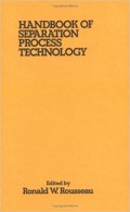 Handbook of Separation Process Technology