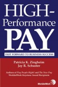 High Performance Pay : fast forward to business success