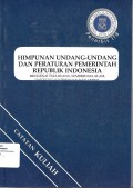 Himpunan Undang-Undang dan Peraturan Pemerintah Republik Indonesia : mengenai tata ruang, sumber daya alam, lingkungan hidup dan AMDAL