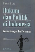 Hukum dan Politik Di Indonesia : kesinambungan dan perubahan