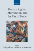 Human Rights, Intervention and The Use Of Force