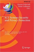 ICT Systems Security and Privacy Protection : 30 th IFIP TC 11 international conference, SEC 2015, Hamburg, Germany, May 26-28, 2015 : proceedings