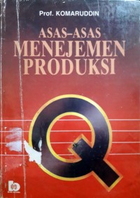 Asas-Asas Menejemen Produksi