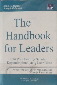 The Handbook for Leaders : 24 poin penting seputar kepemimpinan yang luar biasa