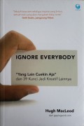 Ignore Everybody : 