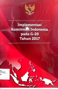 Implementasi Komitmen Indonesia Pada G-20 Tahun 2017