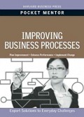 Improving Business Processes : expert solutions to everyday challenges
