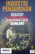 Industri Penjaminan : menatap indonesia gemilang