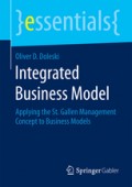 Integrated Business Model : applying the st. gallen management concept to business models