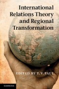 International Relations Theory and Regional Transformation