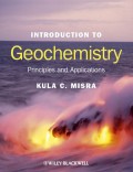 Introduction to Geochemistry : principles and applications