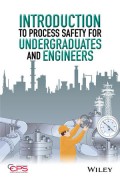Introduction to Process Safety for Undergraduates and Engineers