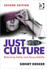 Just Culture: balancing safety and accountability