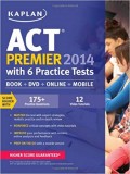 ACT : premier 2014 : With 6 Practice Tests Book + Online