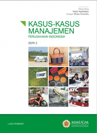 Kasus-Kasus Manajemen : perusahaan Indonesia [ Seri 2 ]