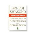 Keindonesiaan : demokrasi ekonomi keberdaulatan kemandirian