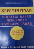 Kepemimpinan : strategi dalam mengemban tanggung jawab