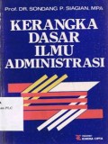 Kerangka Dasar Ilmu Administrasi