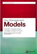 Key Management Models : the 60+ models every manager needs to know