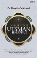 Kisah Hidup Utsman Ibn Affan