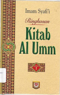 Ringkasan Kitab Al- Umm Jilid 1