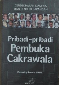 Pribadi-Pribadi Pembuka Cakrawala : Cendekiawan Kampus dan Peneliti lapangan