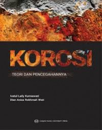 Korosi: Teori dan Pencegahannya