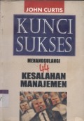 Kunci Sukses: menanggulangi 44 kesalahan manajemen