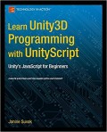 Learn Unity 3D Programming with UnityScript : unity's javascript for beginners