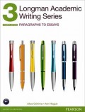 Longman Academic Writing Series 3 : paragraphs to essays