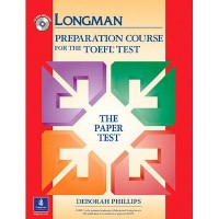 Longman Preparation Course for the TOEFL Test: The Paper Test