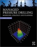 Managed Pressure Drilling Modeling, Strategy and Planning