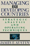 Managing In Developing Countries : strategic analysis and operating techniques