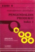 Manajemen Produksi: pengendalian produksi (buku 1)