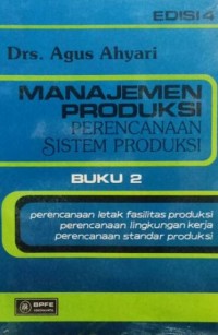 Manajemen Produksi: perencanaan sistem produksi (buku II)