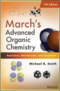March's Advanced Organic Chemistry : reactions, mechanisms and structure