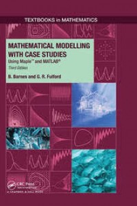 Mathematical Modelling With Case Studies