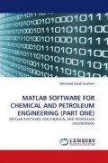 Matlab Software for Chemical and Petroleum Engineering (part one): matlab software for chemical and petroleum engineering