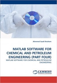 Matlab Software for Chemical and Petroleum Engineering (part four) : matlab software for chemical and petroleum engineering