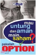 Mau Untung dan Aman Main Saham? Pakailah Option