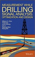 Measurement While Drilling (MWD) Signal Analysis, Optimization and Design