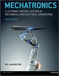 Mechatronics : electronic control systems in mechanical and electrical engineering