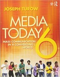 Media Today 6 : mass communication in a converging world