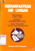 Memanfaatkan Air Limbah