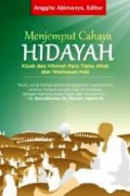 Menjemput Cahaya Hidayah : kisah dan hikmah para tamu ALLAH dan wartawan haji