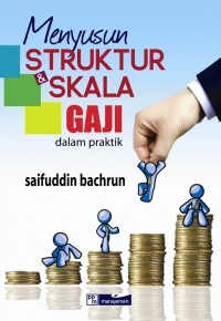 Menyusun Struktur Skala Gaji: dalam praktik