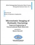 Microseismic Imaging Of Hydraulic Fracturing : improved engineering of unconventional shale reservoirs
