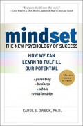 Mindset : the new psychology of success : how we can learn to fulfill our potential
